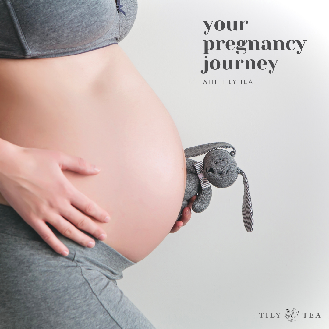 Your Pregnancy Journey  x  TILY TEA